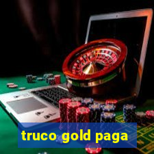 truco gold paga